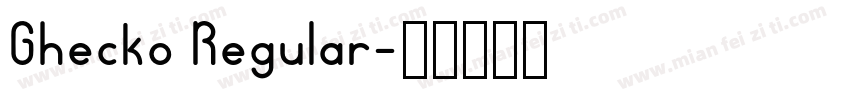 Ghecko Regular字体转换